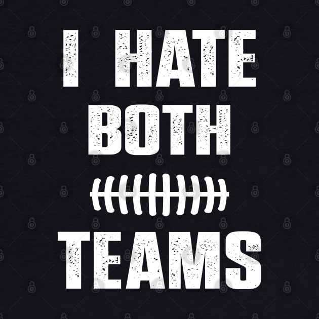 I Hate Both Teams funny saying for baseball lover by Uniqueify
